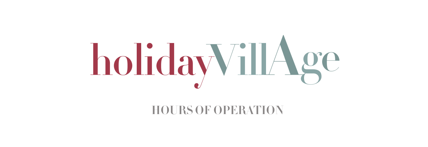 Holiday Village hours